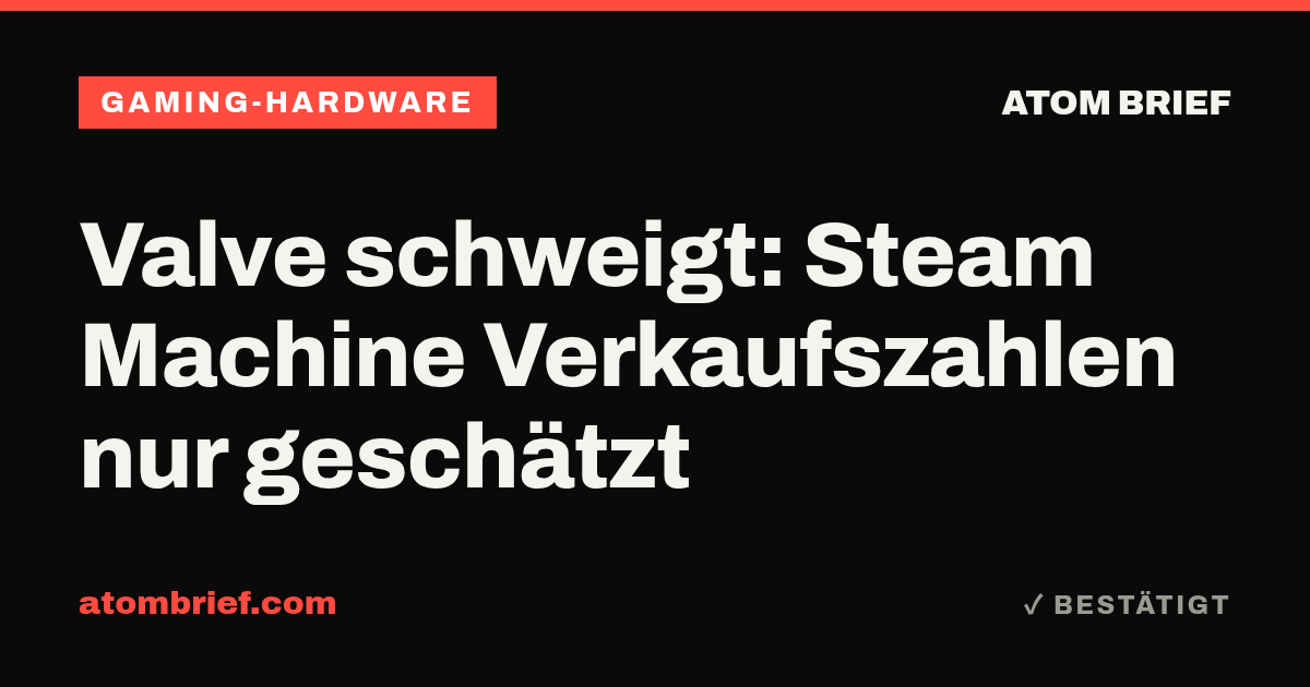 Valve schweigt: Steam Machine Verkaufszahlen nur geschätzt
