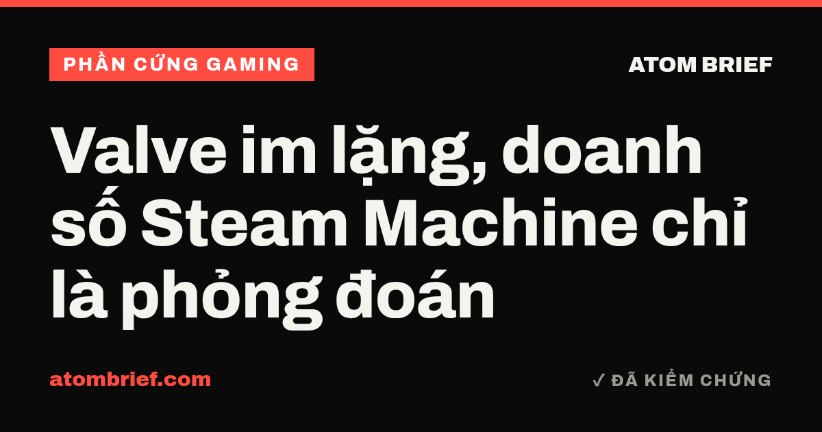 Valve im lặng, doanh số Steam Machine chỉ là phỏng đoán