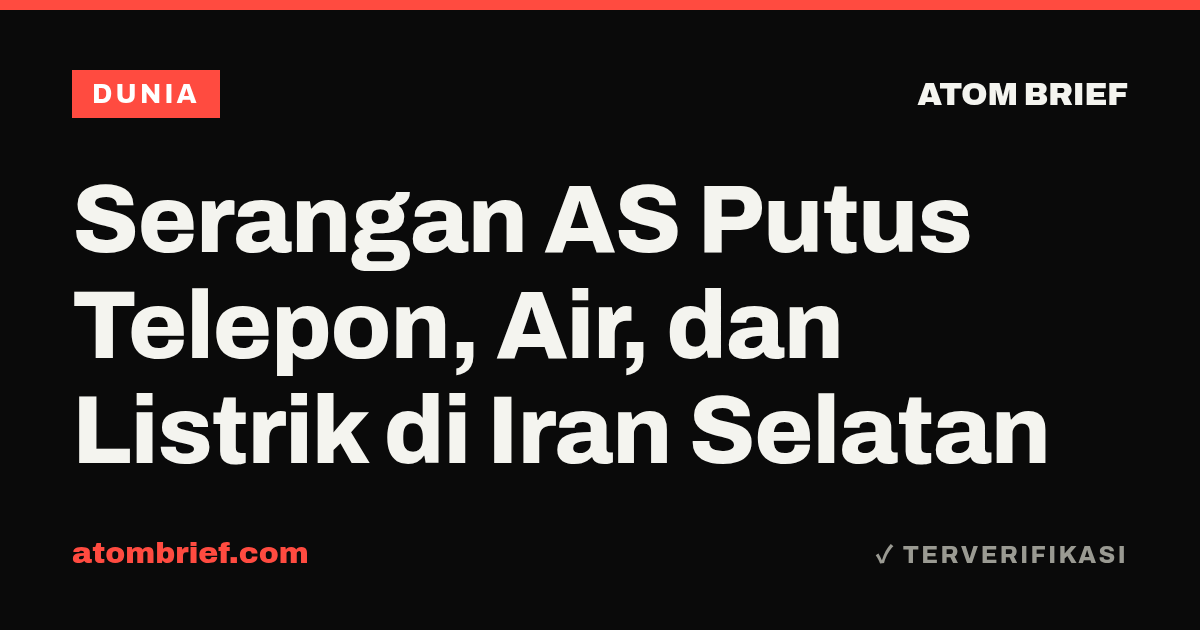 Serangan AS Putus Telepon, Air, dan Listrik di Iran Selatan