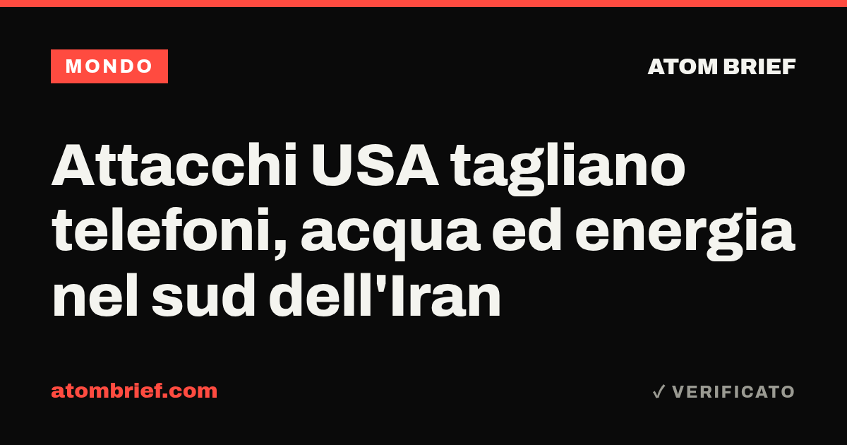 Attacchi USA tagliano telefoni, acqua ed energia nel sud dell'Iran