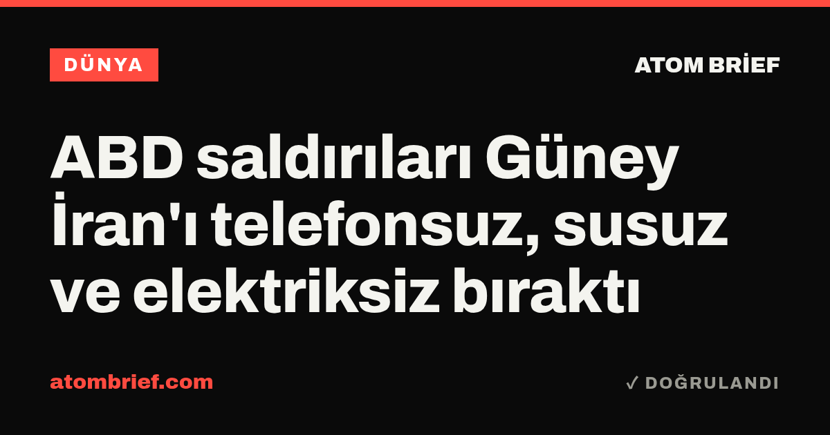 ABD saldırıları Güney İran'ı telefonsuz, susuz ve elektriksiz bıraktı