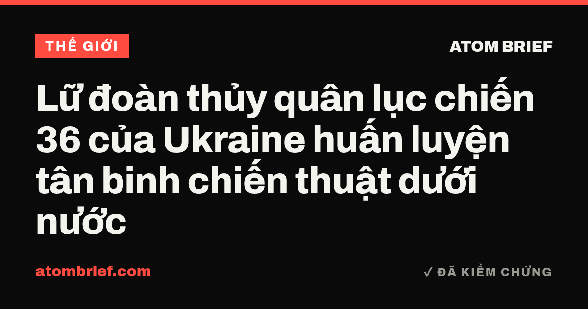 Lữ đoàn thủy quân lục chiến 36 của Ukraine huấn luyện tân binh chiến thuật dưới nước