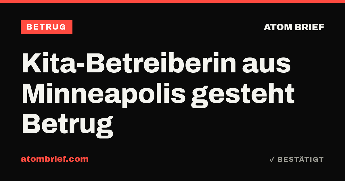 Kita-Betreiberin aus Minneapolis gesteht Betrug