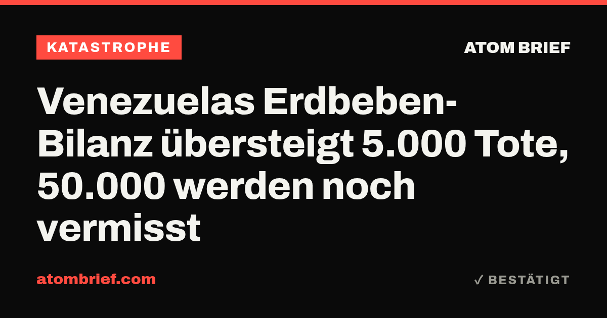 Venezuelas Erdbeben-Bilanz übersteigt 5.000 Tote, 50.000 werden noch vermisst