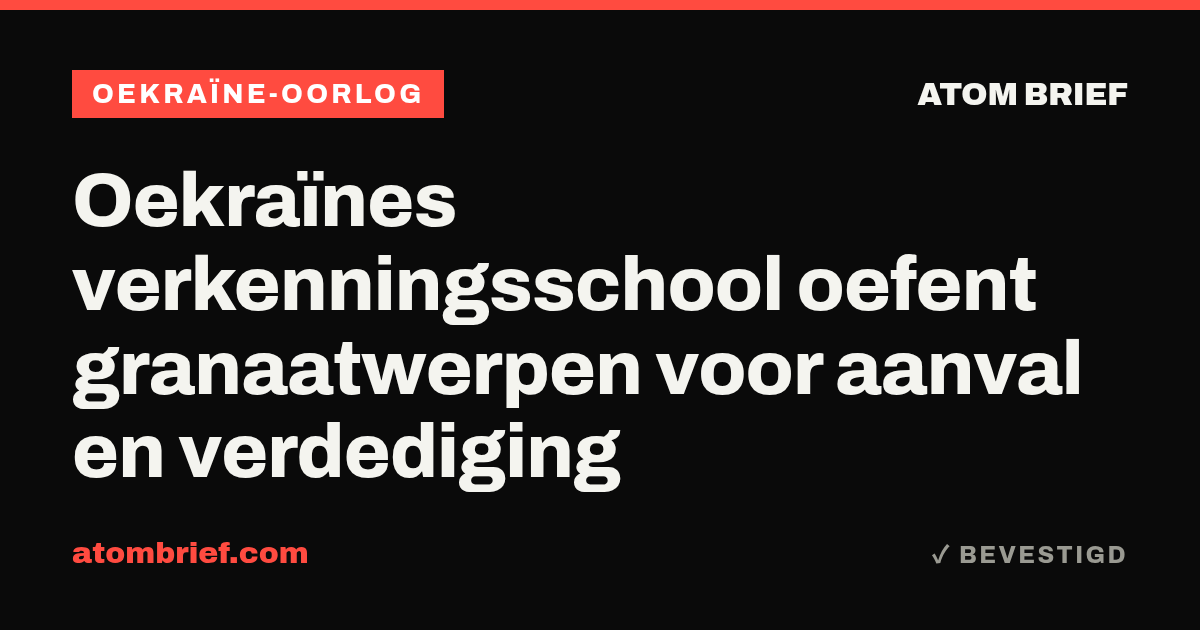 Oekraïnes verkenningsschool oefent granaatwerpen voor aanval en verdediging