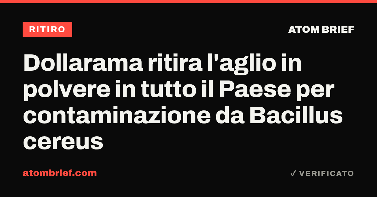 Dollarama ritira l'aglio in polvere in tutto il Paese per contaminazione da Bacillus cereus