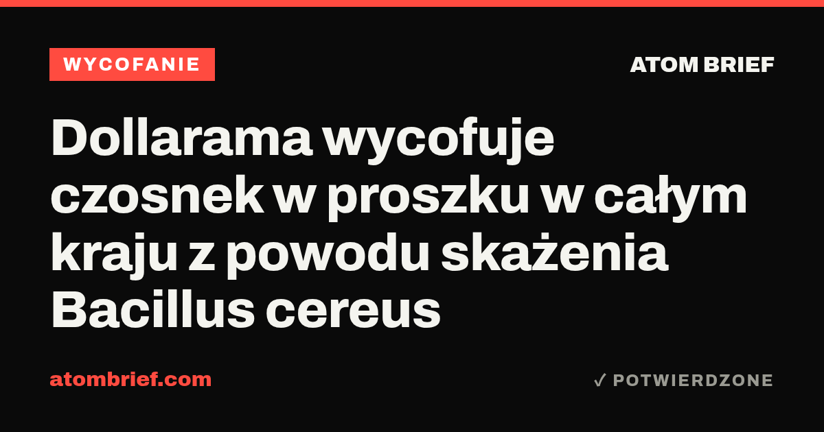 Dollarama wycofuje czosnek w proszku w całym kraju z powodu skażenia Bacillus cereus