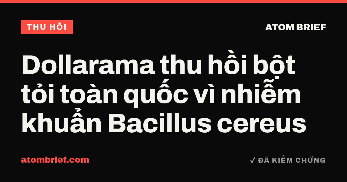 Dollarama thu hồi bột tỏi toàn quốc vì nhiễm khuẩn Bacillus cereus