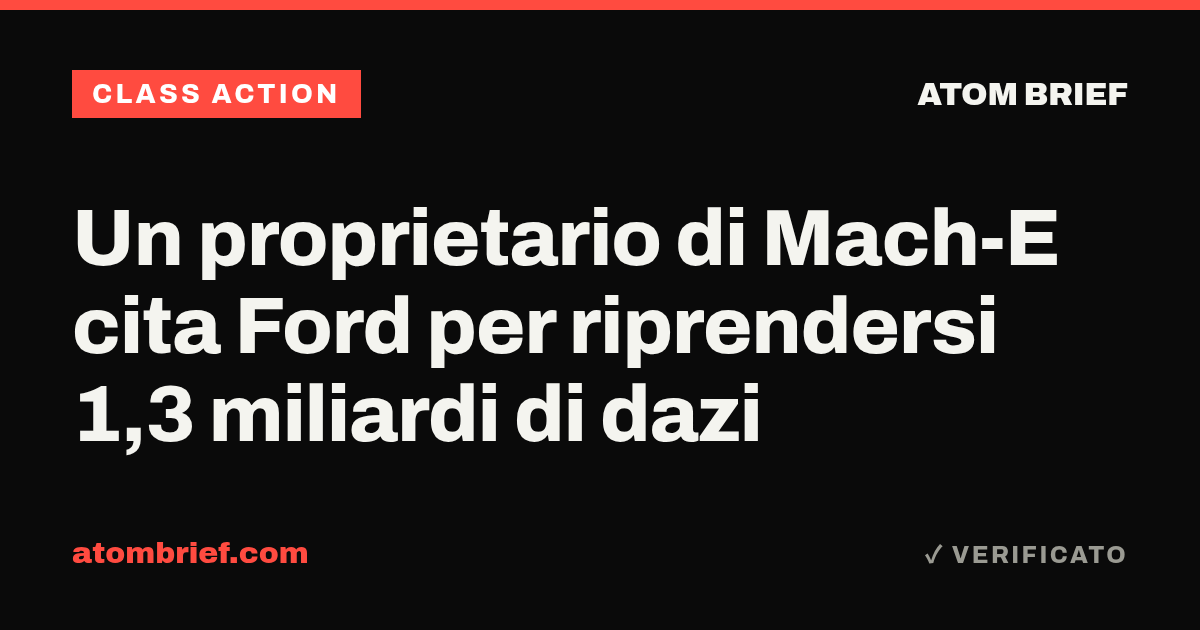 Un proprietario di Mach-E cita Ford per riprendersi 1,3 miliardi di dazi