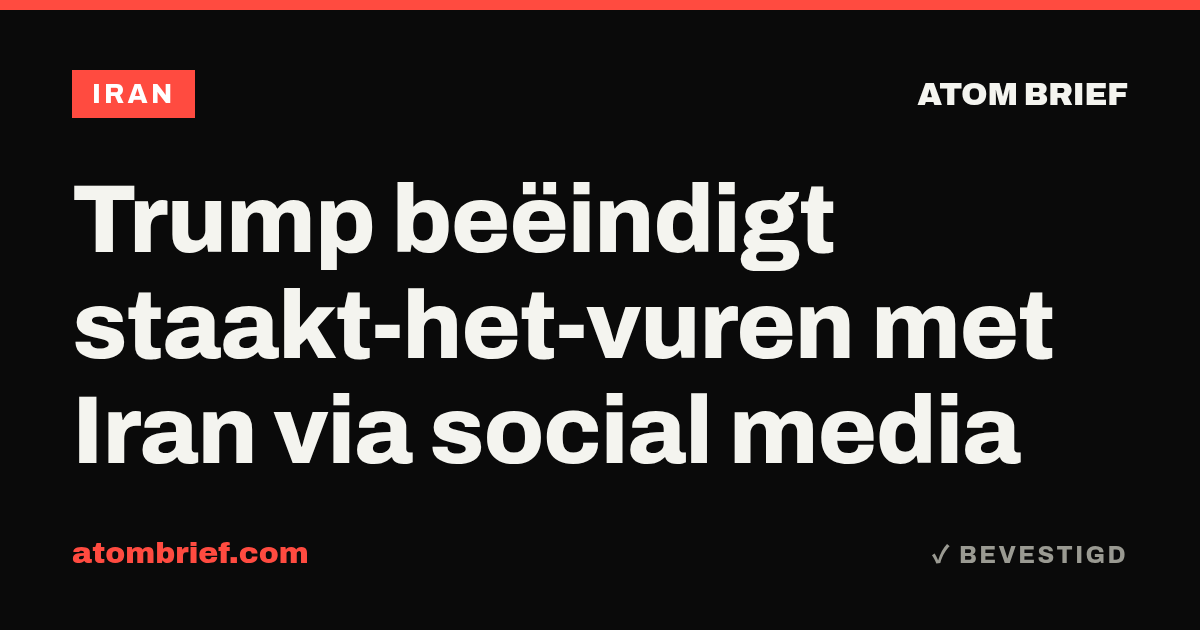Trump beëindigt staakt-het-vuren met Iran via social media