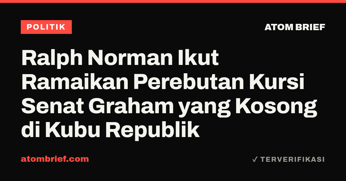 Ralph Norman Ikut Ramaikan Perebutan Kursi Senat Graham yang Kosong di Kubu Republik