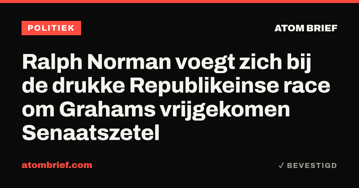 Ralph Norman voegt zich bij de drukke Republikeinse race om Grahams vrijgekomen Senaatszetel