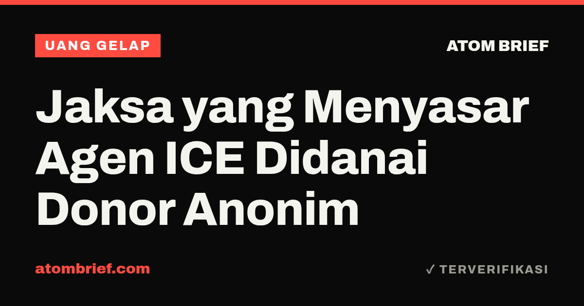 Jaksa yang Menyasar Agen ICE Didanai Donor Anonim