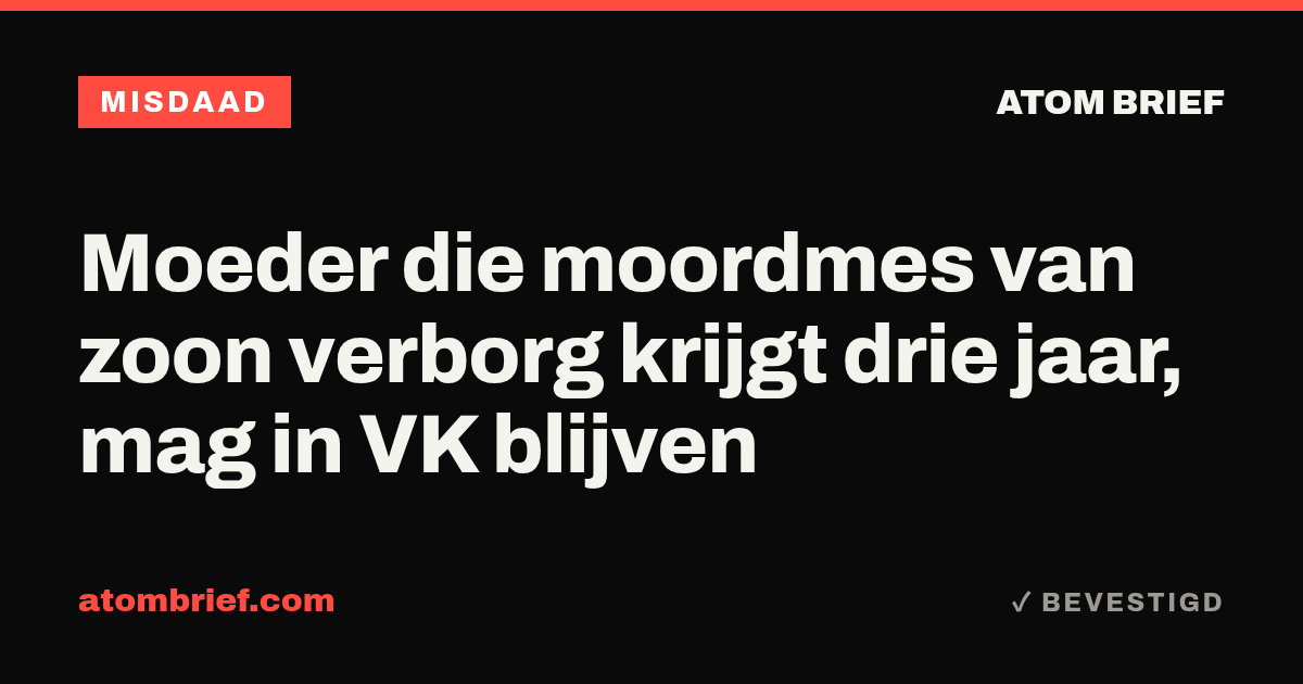 Moeder die moordmes van zoon verborg krijgt drie jaar, mag in VK blijven