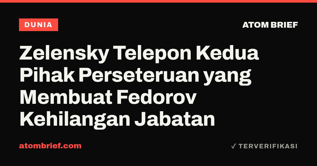 Zelensky Telepon Kedua Pihak Perseteruan yang Membuat Fedorov Kehilangan Jabatan