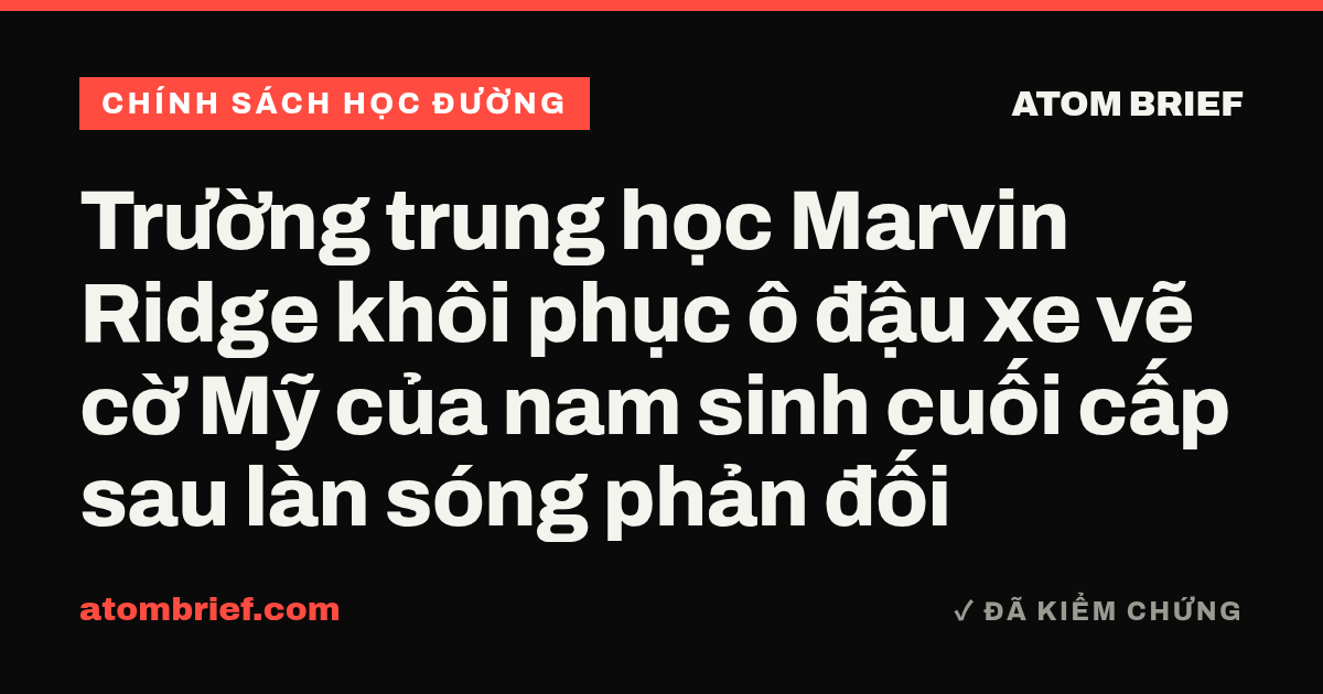 Trường trung học Marvin Ridge khôi phục ô đậu xe vẽ cờ Mỹ của nam sinh cuối cấp sau làn sóng phản đối