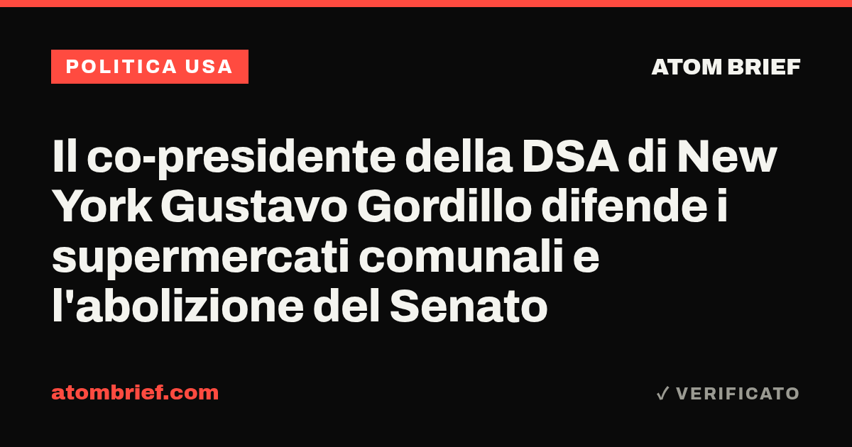 Il co-presidente della DSA di New York Gustavo Gordillo difende i supermercati comunali e l'abolizione del Senato