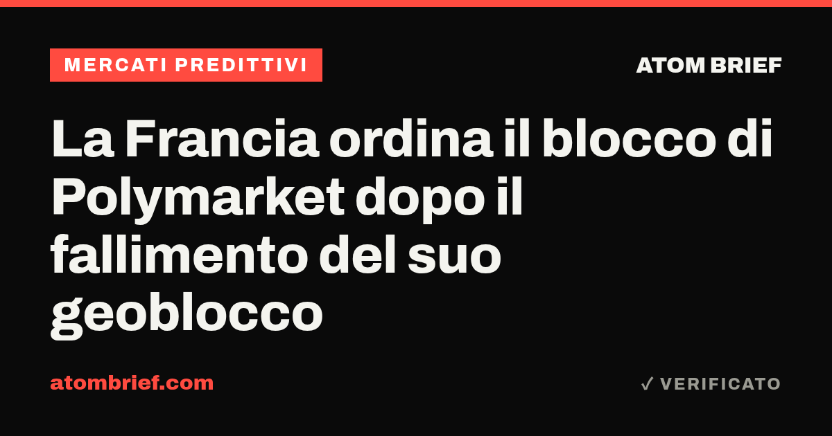 La Francia ordina il blocco di Polymarket dopo il fallimento del suo geoblocco