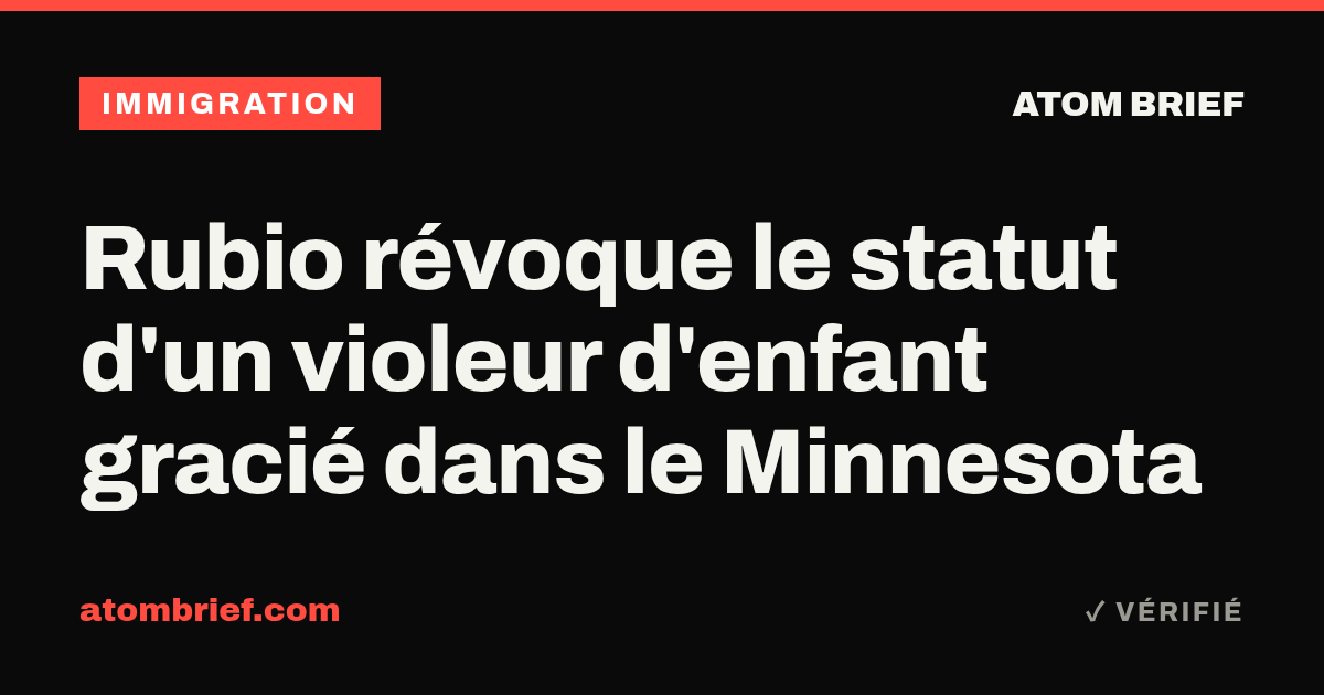 Rubio révoque le statut d'un violeur d'enfant gracié dans le Minnesota