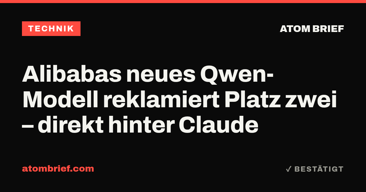 Alibabas neues Qwen-Modell reklamiert Platz zwei – direkt hinter Claude