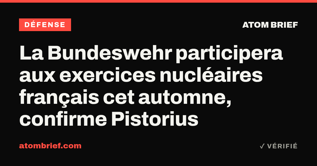 La Bundeswehr participera aux exercices nucléaires français cet automne, confirme Pistorius
