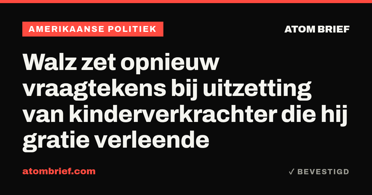 Walz zet opnieuw vraagtekens bij uitzetting van kinderverkrachter die hij gratie verleende