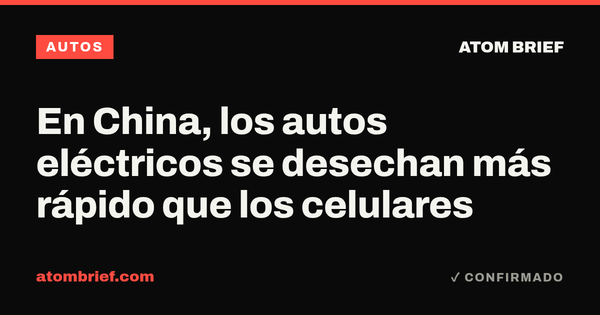 En China, los autos eléctricos se desechan más rápido que los celulares