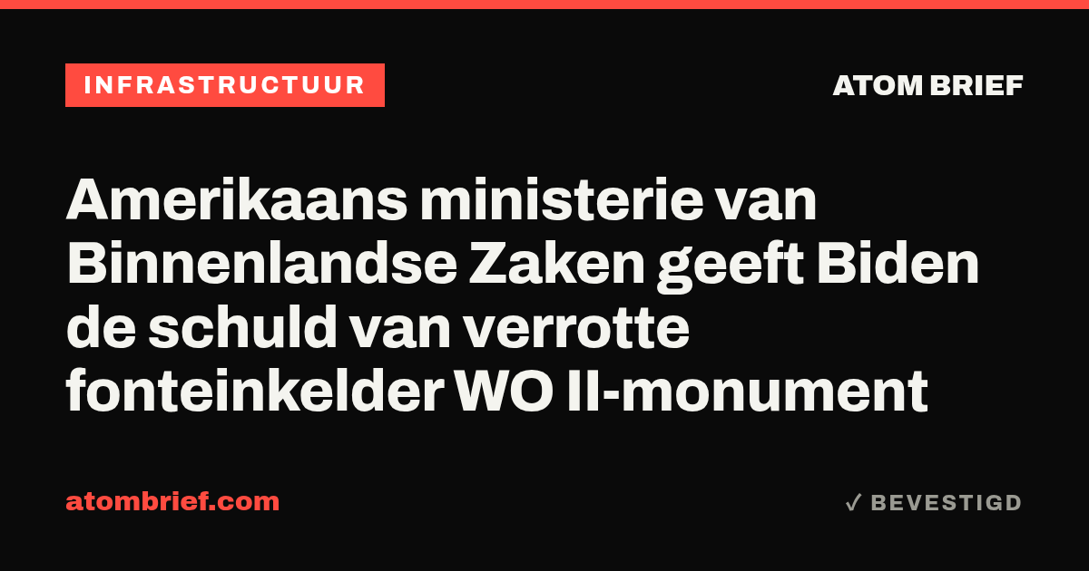 Amerikaans ministerie van Binnenlandse Zaken geeft Biden de schuld van verrotte fonteinkelder WO II-monument