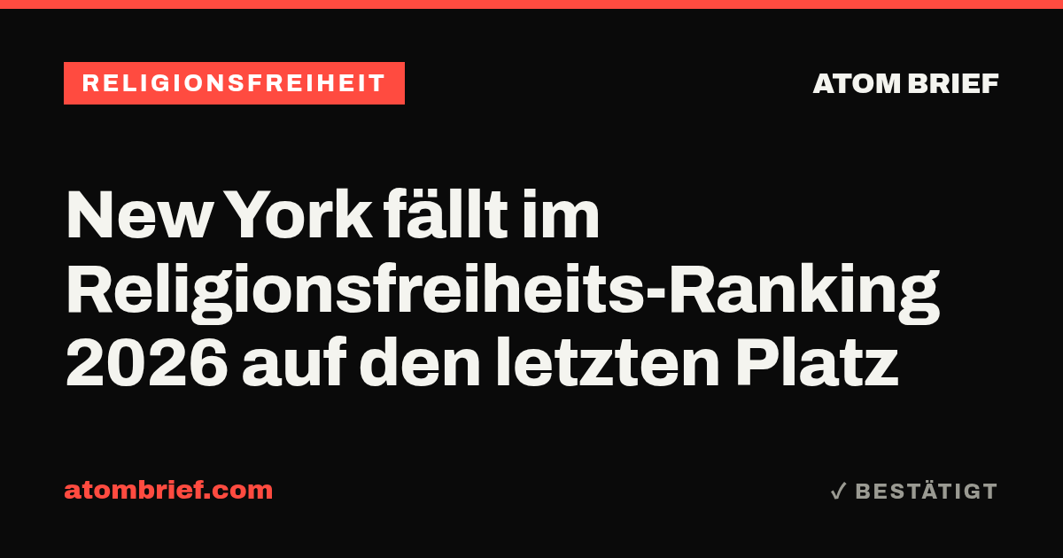 New York fällt im Religionsfreiheits-Ranking 2026 auf den letzten Platz