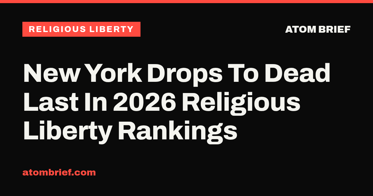 New York Drops To Dead Last In 2026 Religious Liberty Rankings