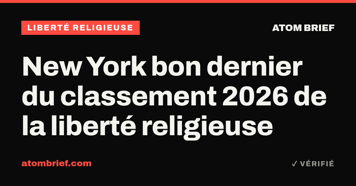 New York bon dernier du classement 2026 de la liberté religieuse