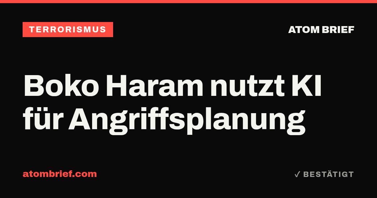 Boko Haram nutzt KI für Angriffsplanung