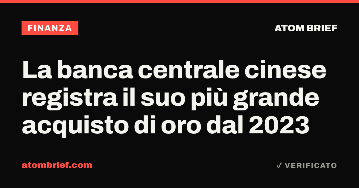 La banca centrale cinese registra il suo più grande acquisto di oro dal 2023