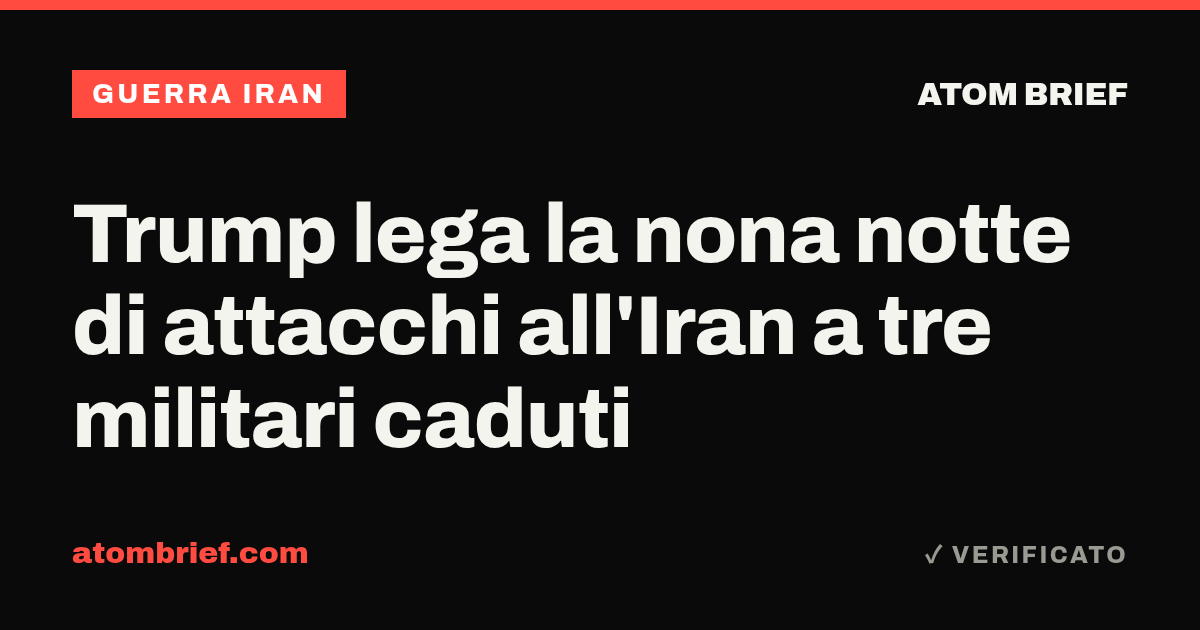 Trump lega la nona notte di attacchi all'Iran a tre militari caduti