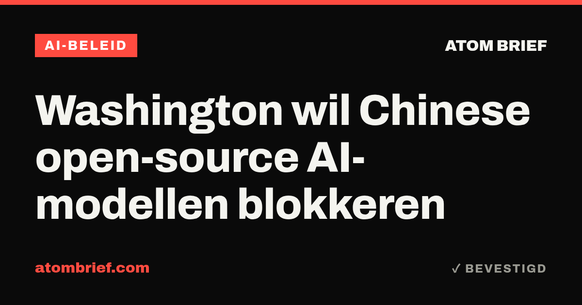 Washington wil Chinese open-source AI-modellen blokkeren