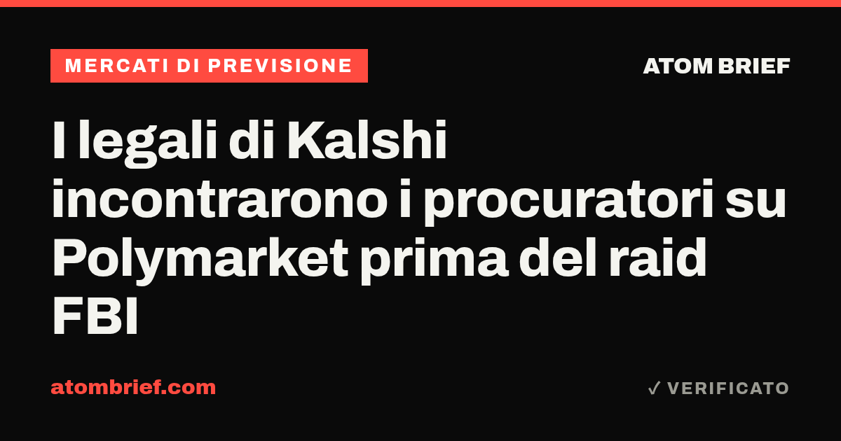 I legali di Kalshi incontrarono i procuratori su Polymarket prima del raid FBI