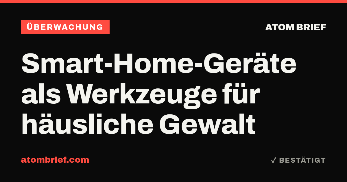 Smart-Home-Geräte als Werkzeuge für häusliche Gewalt