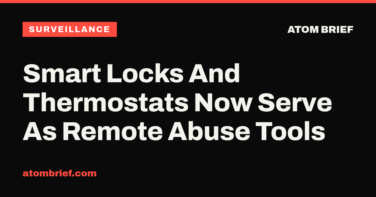 Smart Locks And Thermostats Now Serve As Remote Abuse Tools