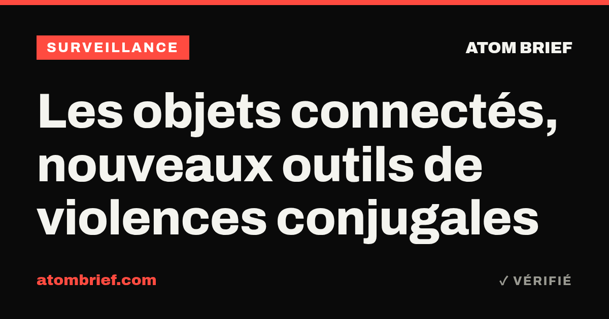Les objets connectés, nouveaux outils de violences conjugales