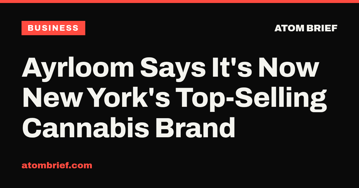 Ayrloom Says It's Now New York's Top-Selling Cannabis Brand
