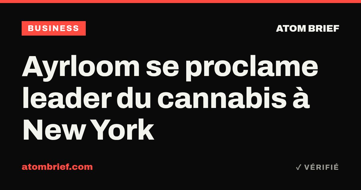 Ayrloom se proclame leader du cannabis à New York