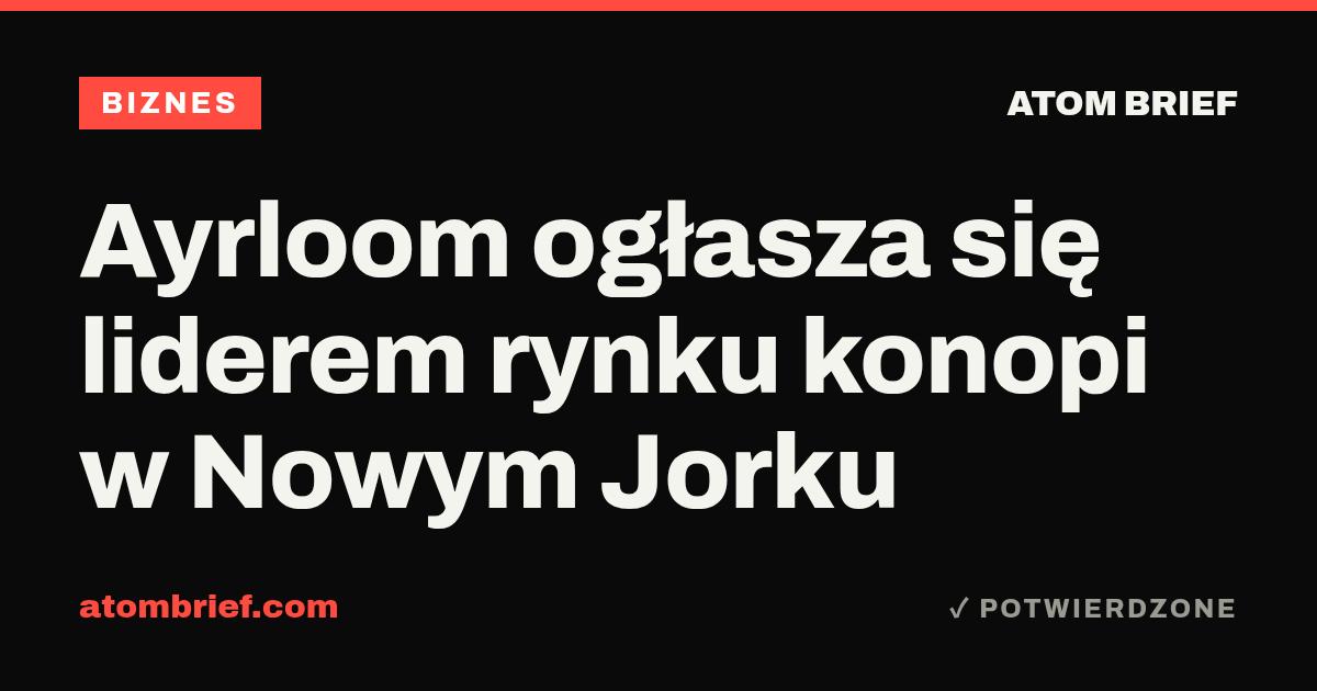 Ayrloom ogłasza się liderem rynku konopi w Nowym Jorku