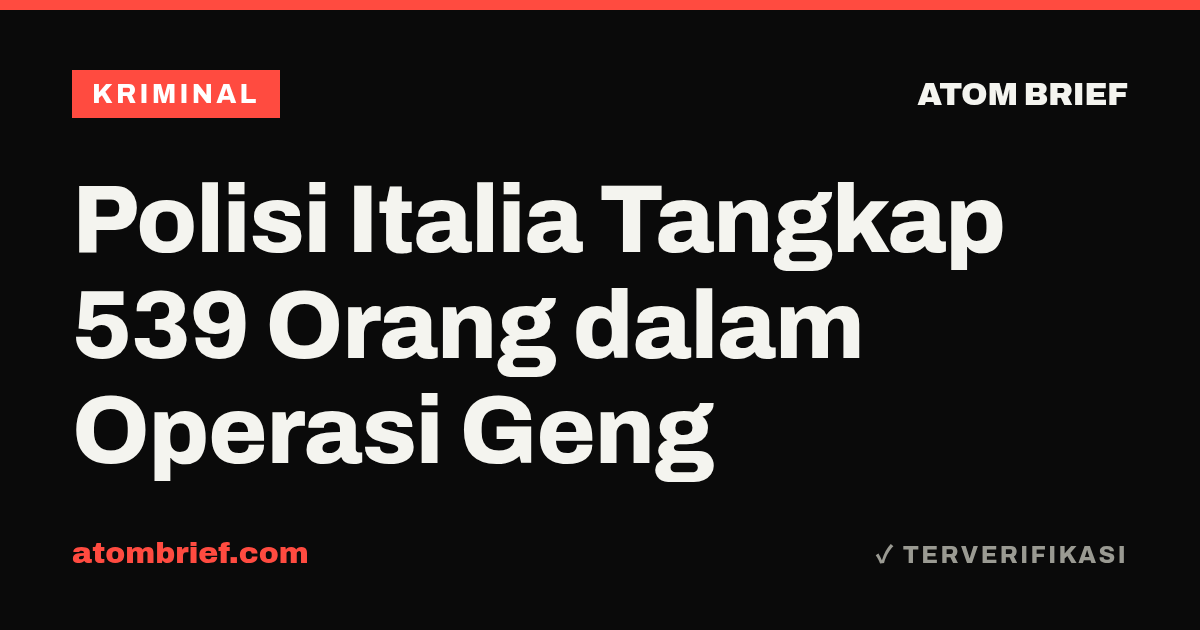 Polisi Italia Tangkap 539 Orang dalam Operasi Geng