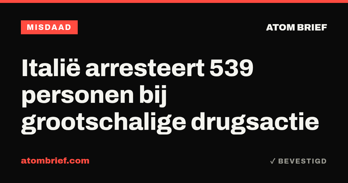 Italië arresteert 539 personen bij grootschalige drugsactie