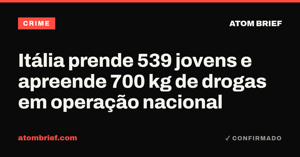 Itália prende 539 jovens e apreende 700 kg de drogas em operação nacional