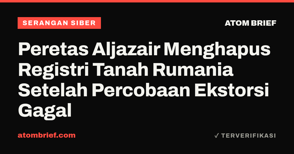 Peretas Aljazair Menghapus Registri Tanah Rumania Setelah Percobaan Ekstorsi Gagal
