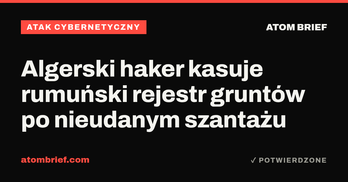 Algerski haker kasuje rumuński rejestr gruntów po nieudanym szantażu