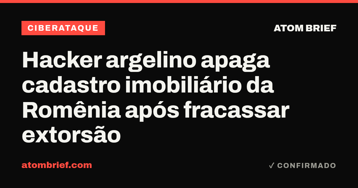Hacker argelino apaga cadastro imobiliário da Romênia após fracassar extorsão