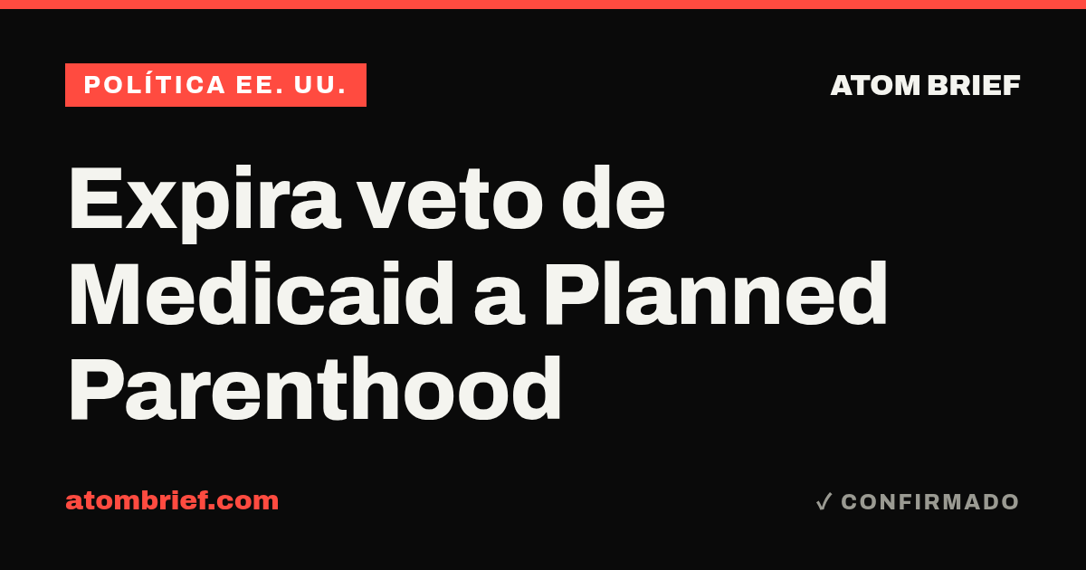 Expira veto de Medicaid a Planned Parenthood