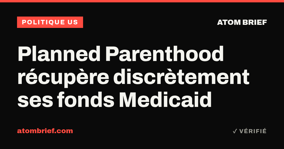 Planned Parenthood récupère discrètement ses fonds Medicaid